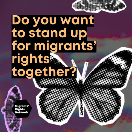 Do you want to stand up for migrants' rights together?